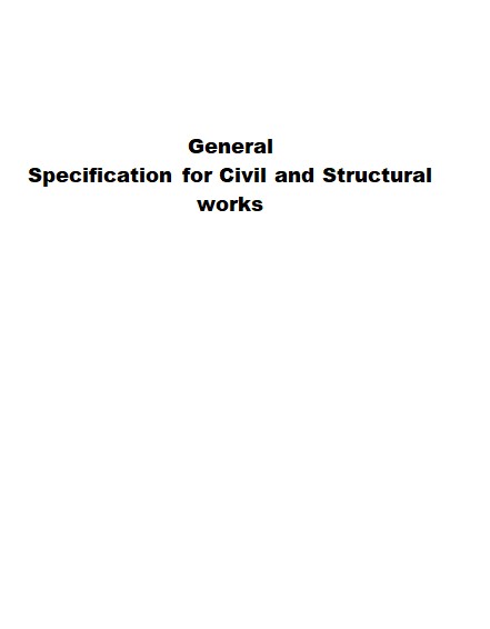 General Specification for Civil and Structural Works